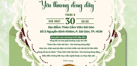 NGÀY HỘI “YÊU THƯƠNG ĐONG ĐẦY” TRI ÂN THÍ SINH CUỘC THI VIẾT “THẢO CẦM VIÊN SÀI GÒN - YÊU THƯƠNG ĐONG ĐẦY”